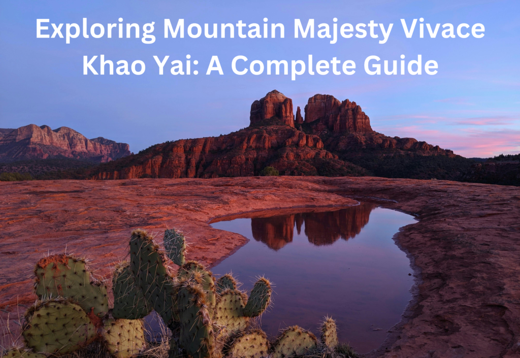 Exploring Mountain Majesty Vivace Khao Yai: A Complete Guide